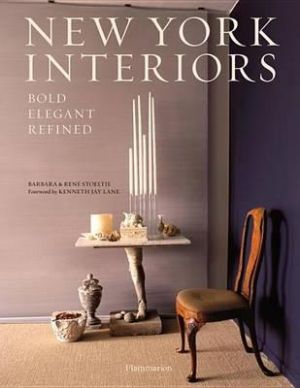 Barbara Stoeltie and Rene Stoeltie - New York Interiors - Bold Elegant Refined.jpg